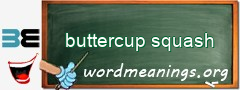 WordMeaning blackboard for buttercup squash